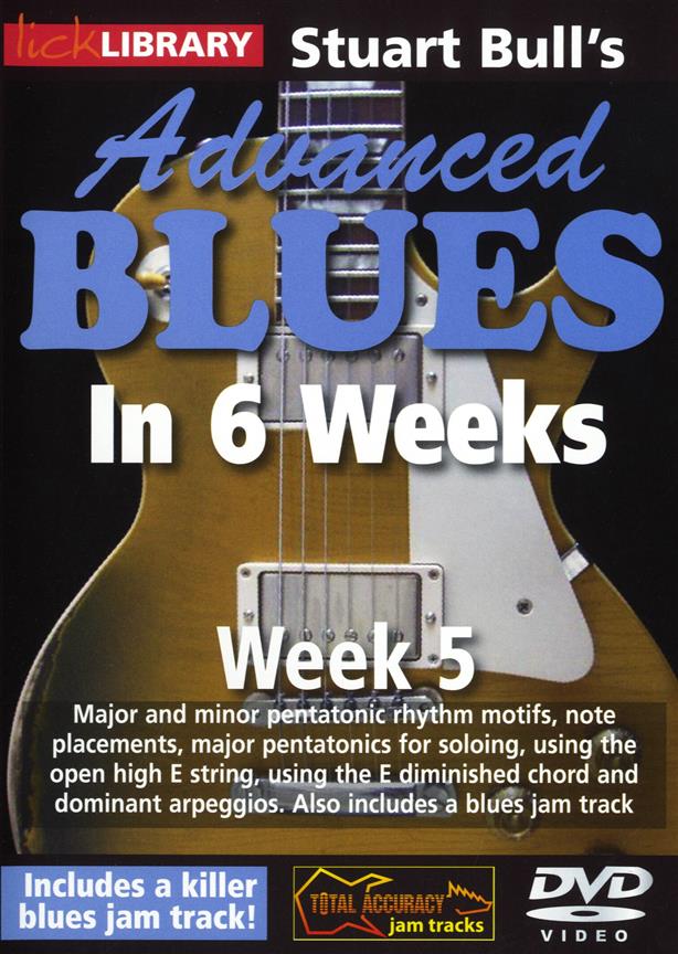 Stuart Bull's Advanced Blues In 6 Weeks - Week 5