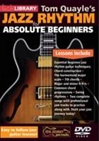 Tom Quayles Jazz Rhythm Guitar Absolute Beginners