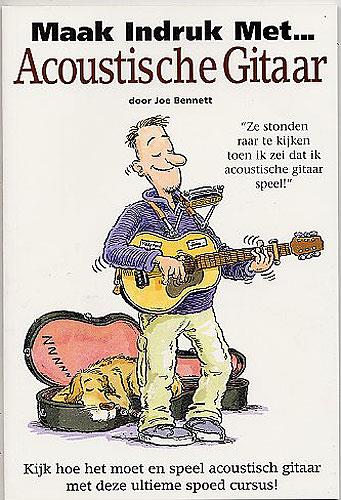 Maak Indruk Met Acoustiche Gitaar