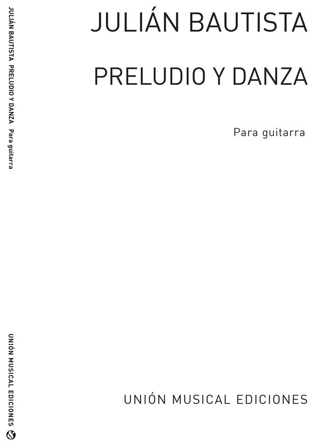 Preludio Y Danza (R Sainz De La Maza) Guitar