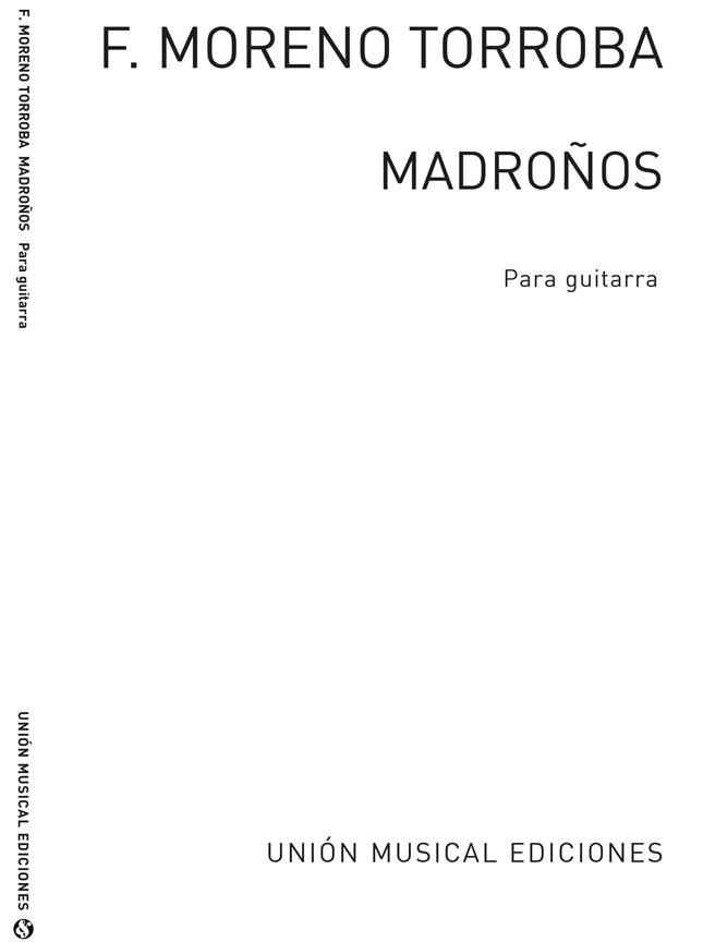 Moreno Torroba: Madronos for Guitar