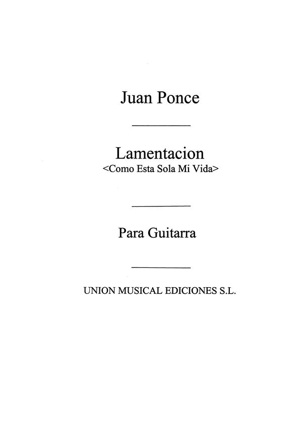 Lamentacion Como Esta Sola Mi Vida
