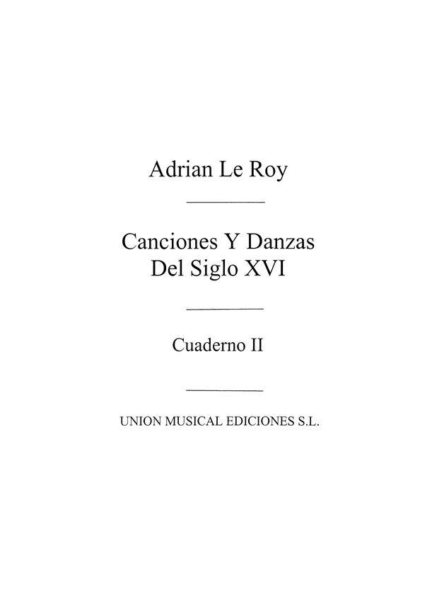 Canciones Y Danzas Del Siglo Xvi