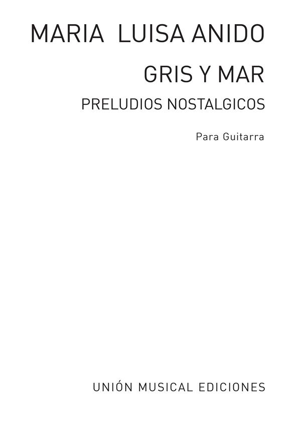 Gris Y Mar Preludios Nostalgicos