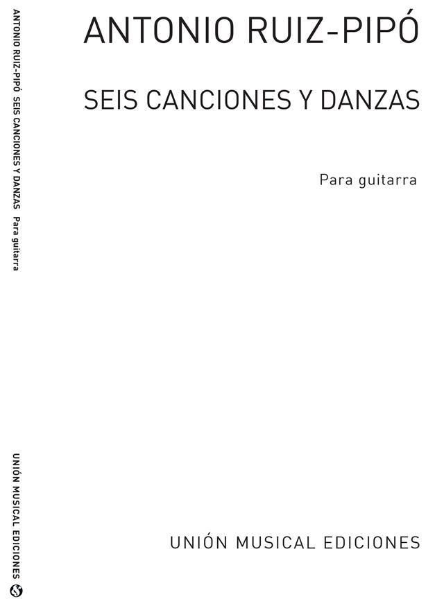 Seis Canciones Y Danzas (Guitar)