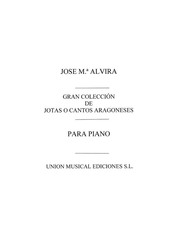 Gran Coleccion De Jotas O Cantos Aragoneses