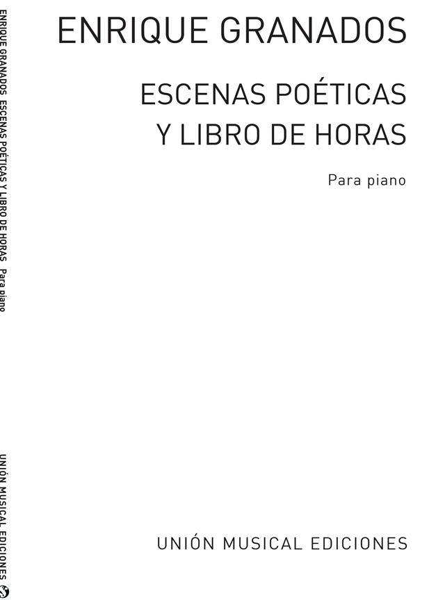 Granados Escenas Poeticas Libro De Horas Piano