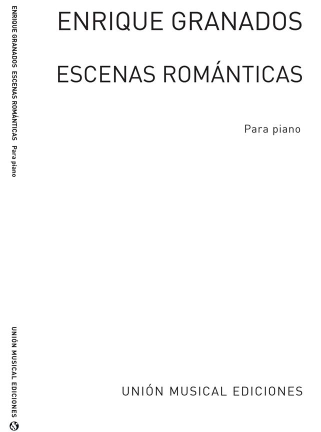 Granados: Escenas Romanticas Piano