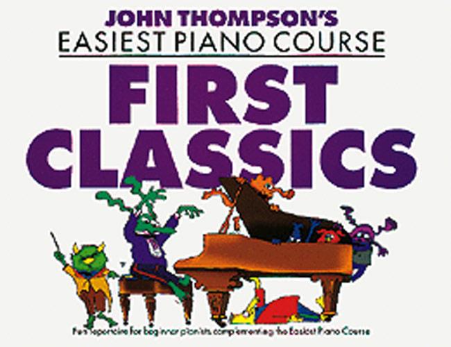 John Thompson: Easiest Piano Course First Classics
