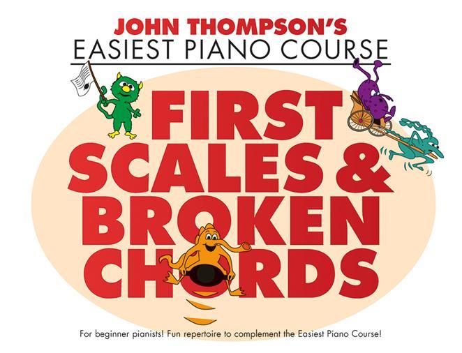 First Easiest Scales & Broken Chords(John Thompson's Easiest Piano Course)