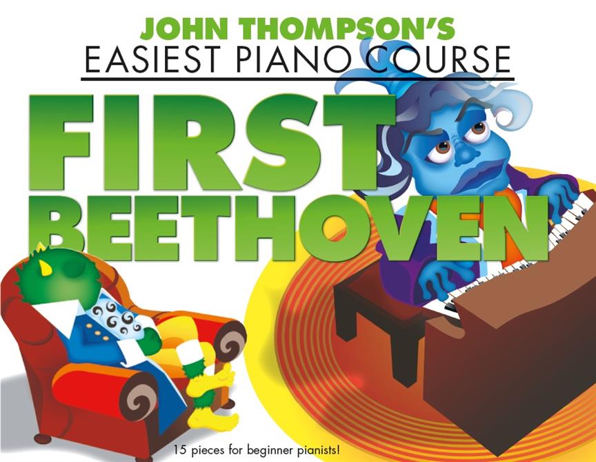 Thompsons Easiest Piano Course: First Beethoven