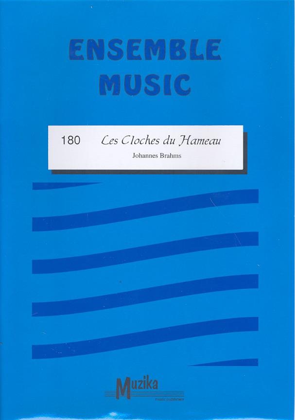 Brahms: Cloches Du Hameau