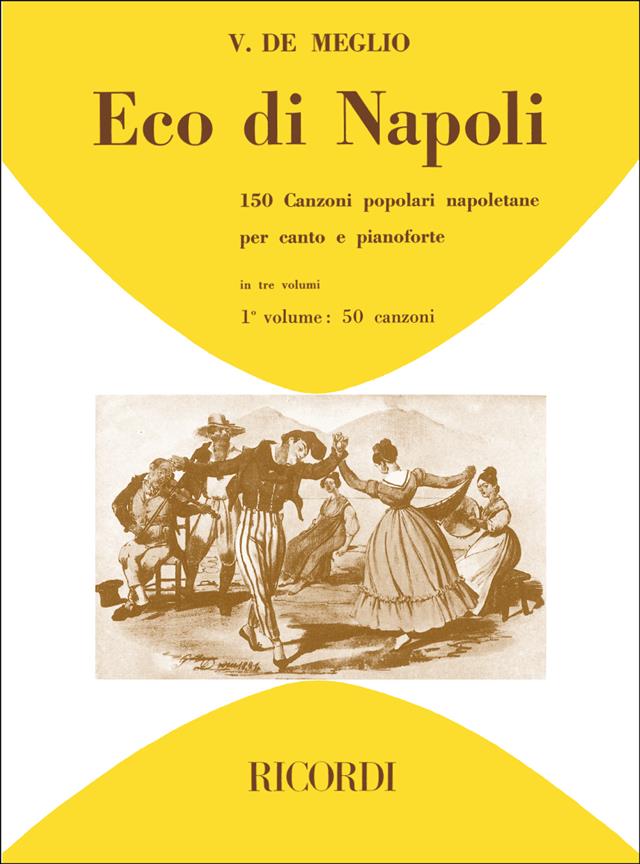 Eco Di Napoli:150 Canzoni Popolari Napoletane V1