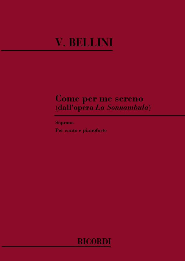 Bellini: La Sonnambula: Come Per Me Sereno