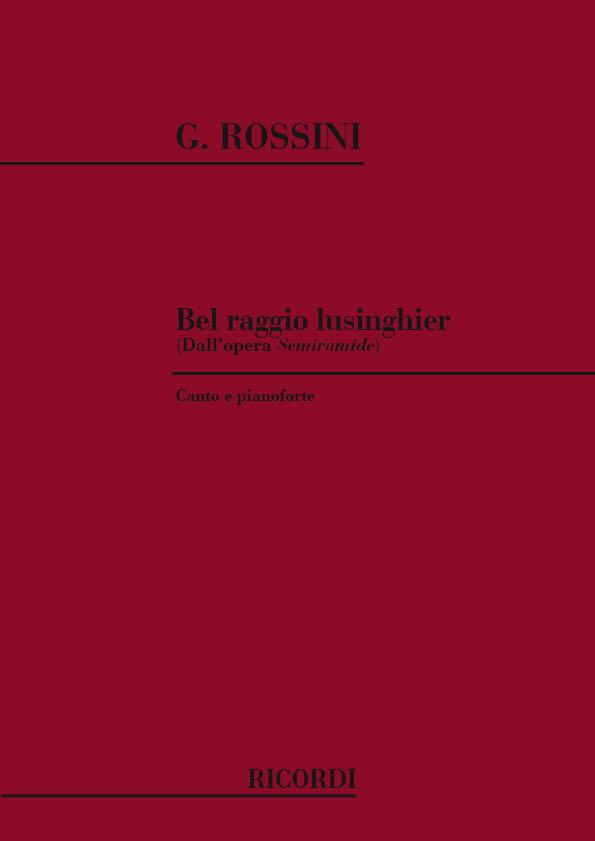 Rossini: Semiramide: Bel Raggio Lusinghier