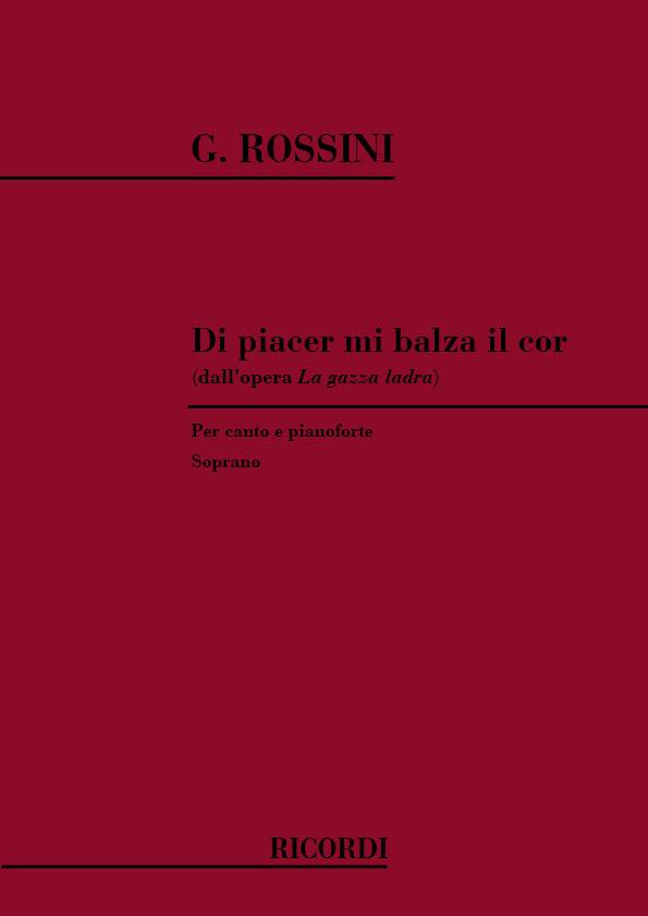 La Gazza Ladra: Di Piacer Mi Balza Il Cor(Per Soprano E Pianoforte)