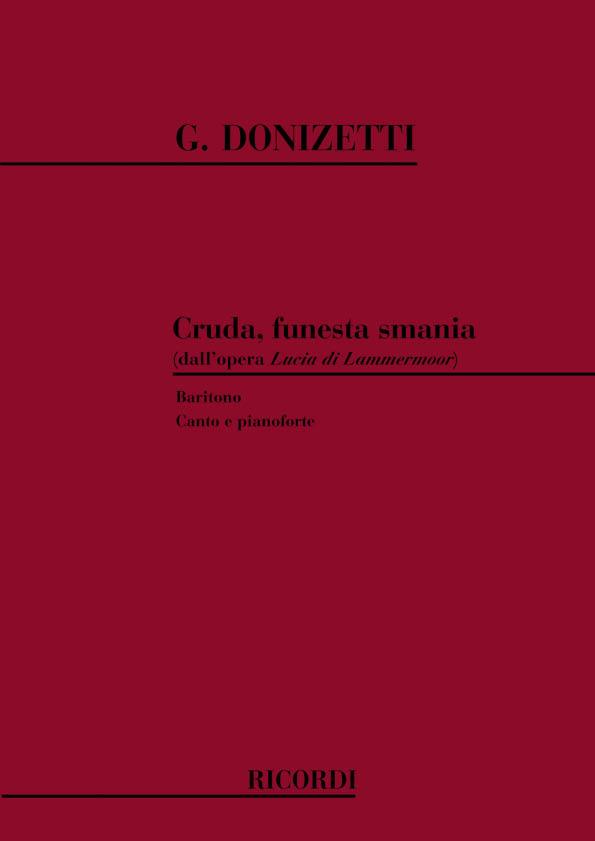 Lucia Di Lammermoor: Cruda, Funesta Smania