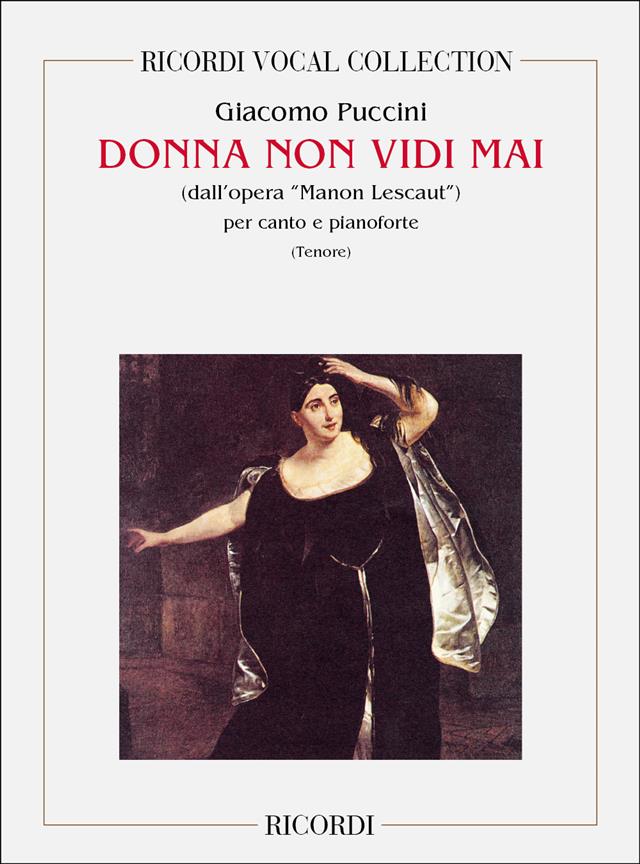 Manon Lescaut: Donna Non Vidi Mai