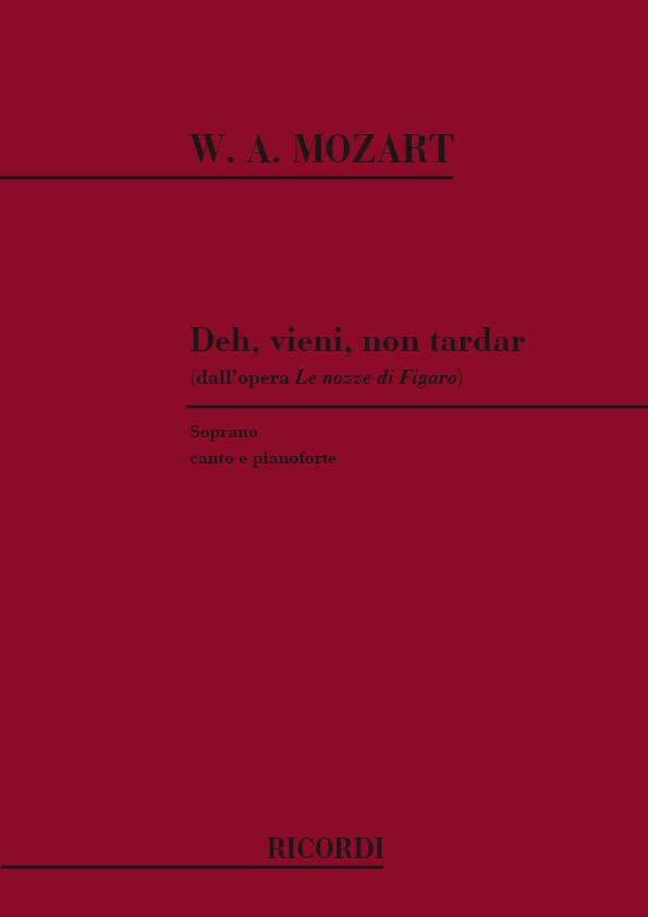 Le Nozze Di Figaro: Deh Vieni Non Tardar