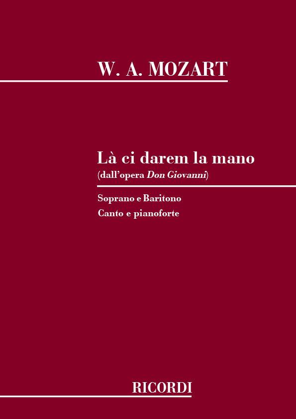 Mozart: Don Giovanni La Ci Darem La Mano