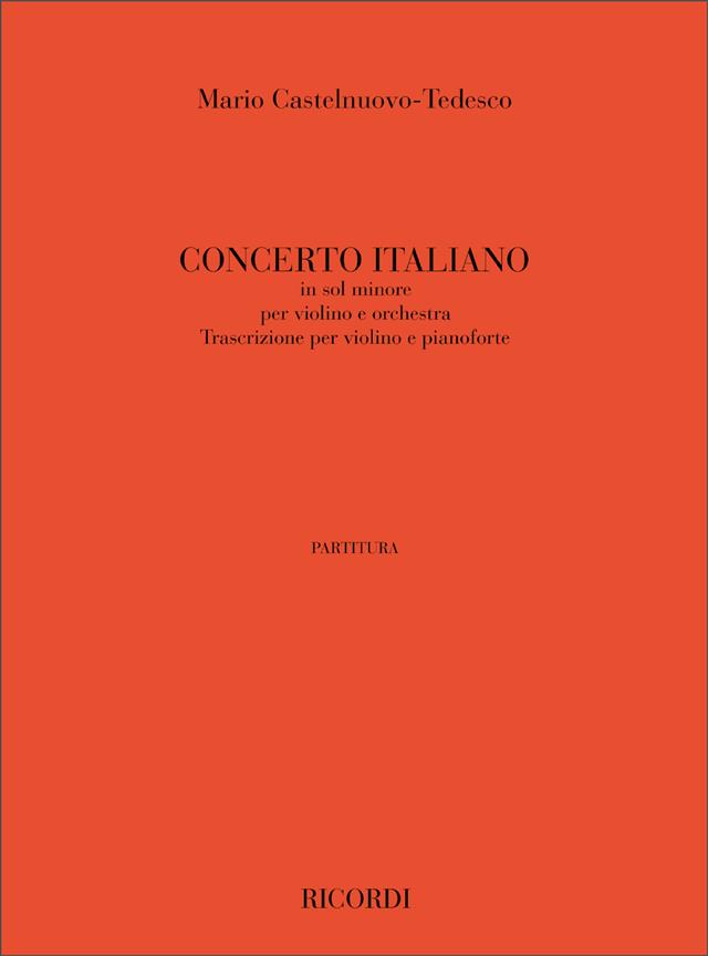 Castelnuovo-Tedesco: Concerto N. 1 Italiano In Sol Minore