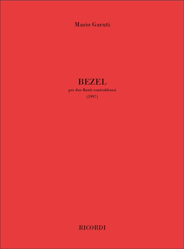 Bezel(Per Due Flauti Contrabbassi (1997))