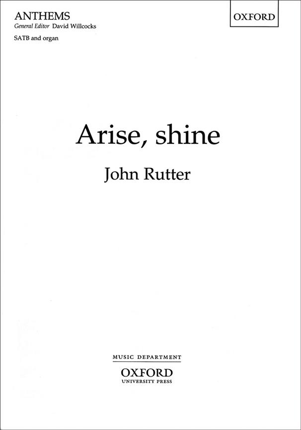 John Rutter: Arise, Shine (SATB)