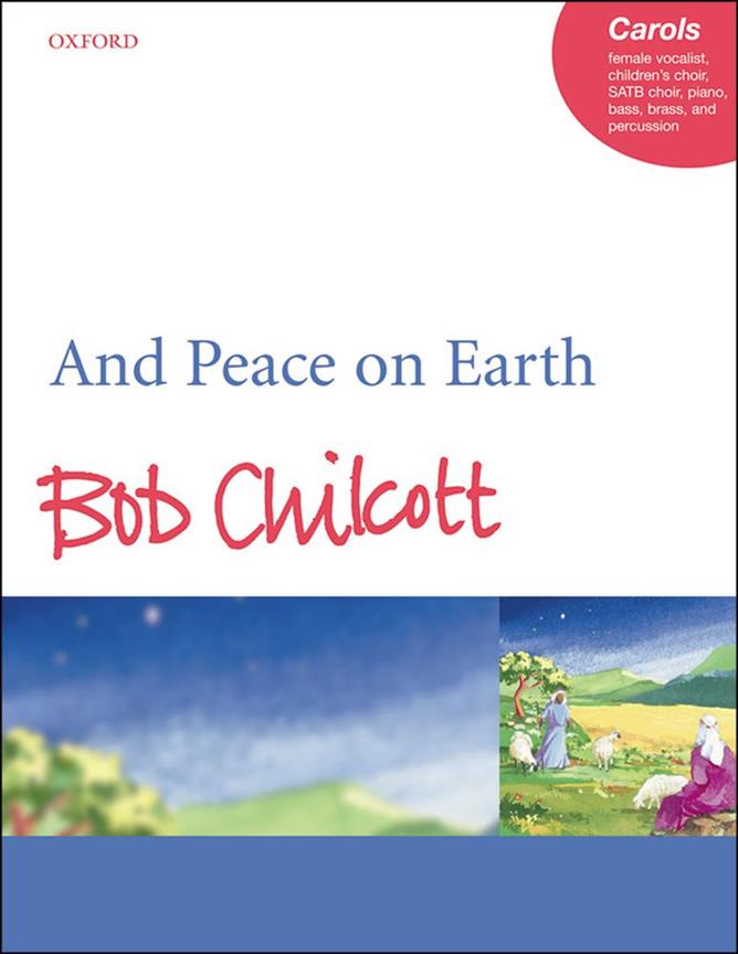 Bob Chilcott: And Peace on Earth