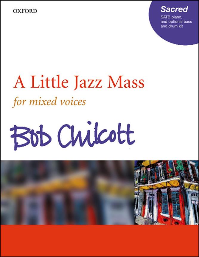 Bob Chilcott: A Little Jazz Mass