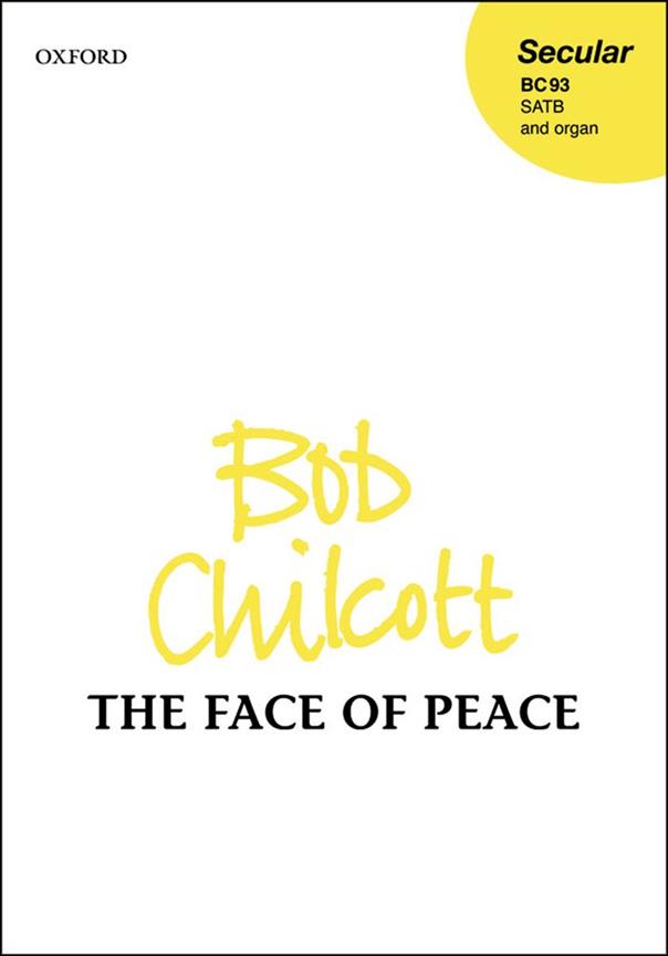 Bob Chilcott: The Face of Peace