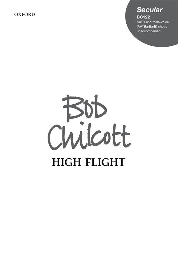 Bob Chilcott: High Flight