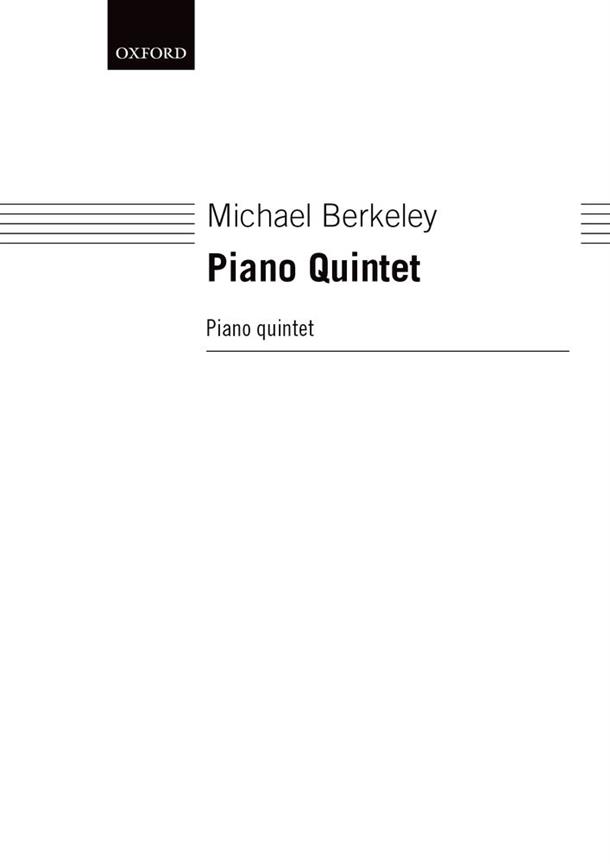 Michael Berkeley: Piano Quintet