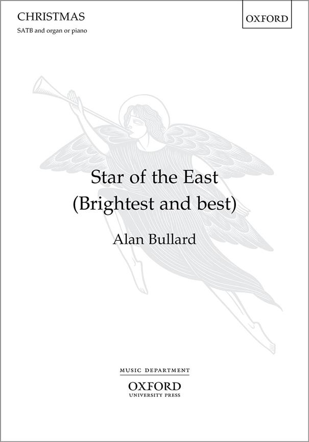 Alan Bullard: Star of the East (SATB)