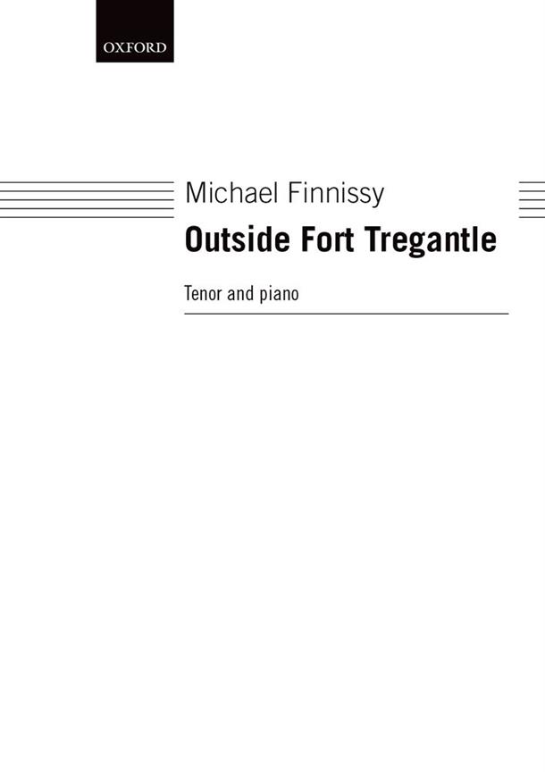 Michael Finnissy: Outside Fort Tregantle