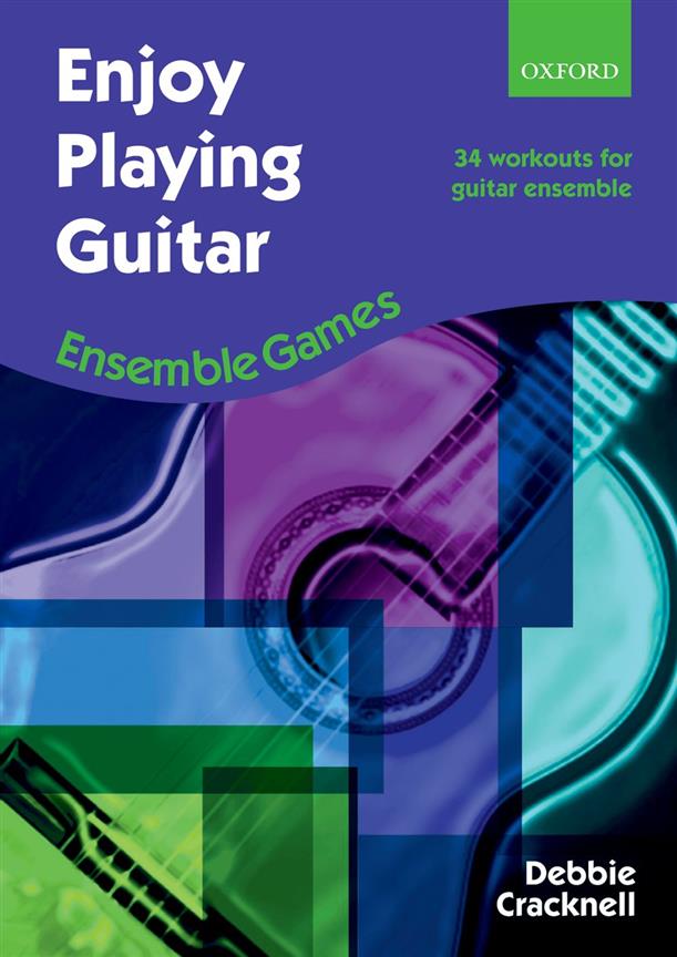 Debbie Cracknell: Enjoy Playing Guitar Ensemble Games