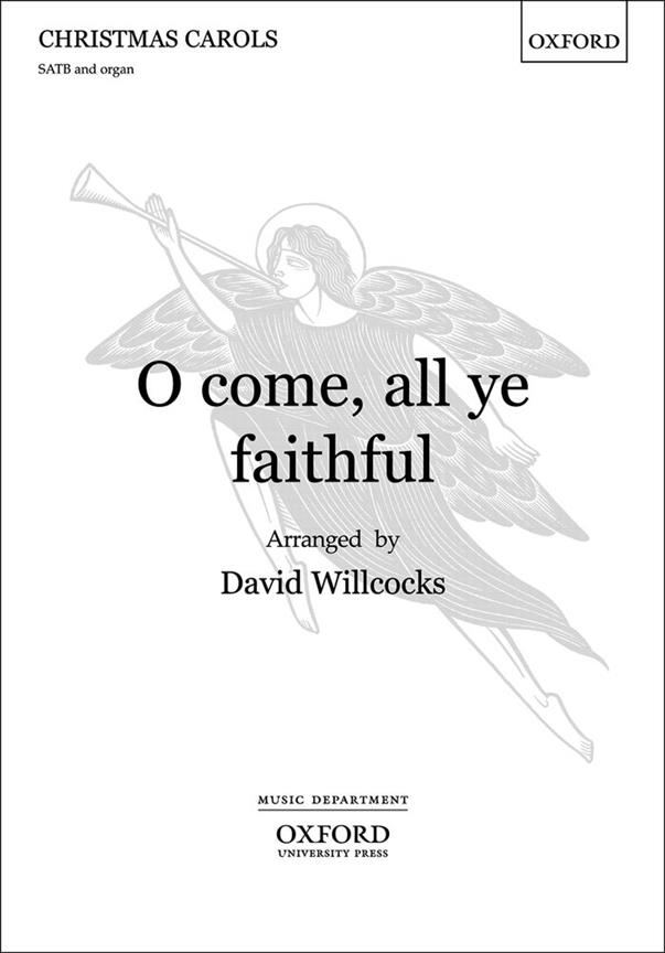 David Willcocks: O Come, All Ye Faithul