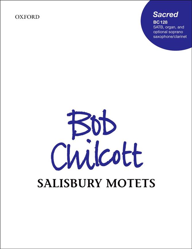 Bob Chilcott: Salisbury Motets