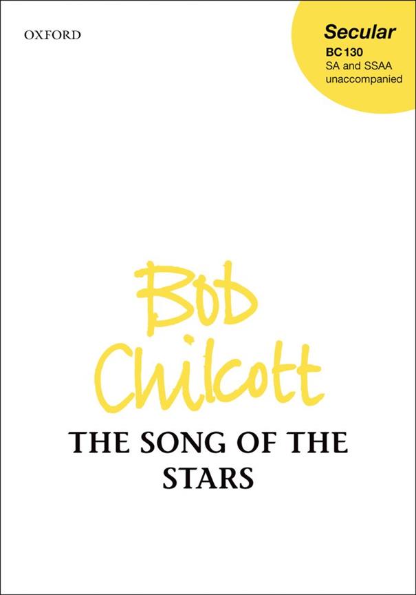 Bob Chilcott: The Song of the Stars