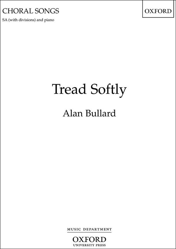 Alan Bullard: Tread Softly