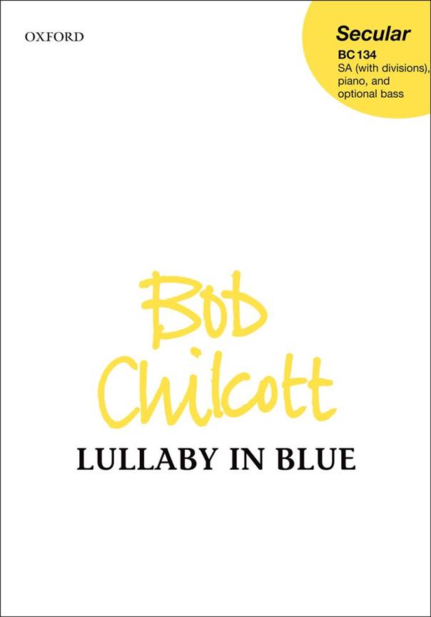 Bob Chilcott: Lullaby in Blue