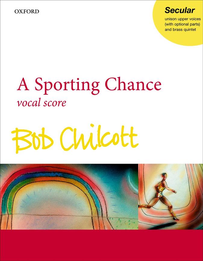 Bob Chilcott: A Sporting Chance