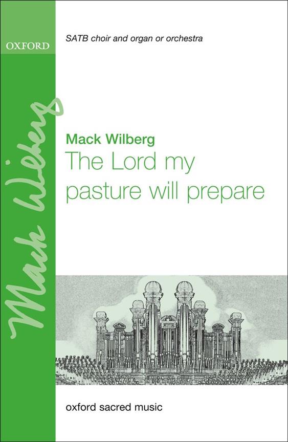 Mack Wilberg: The Lord my pasture will prepare