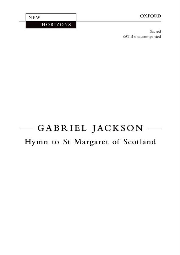 Gabriel Jackson: Hymn To St Margaret Of Scotland