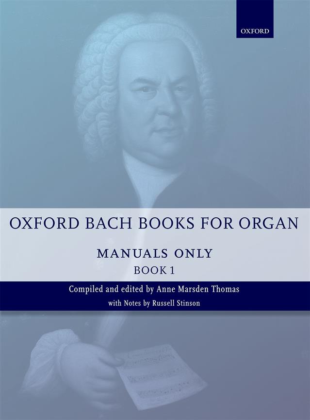 Oxford Bach Books For Organ: Manuals Only Book 1
