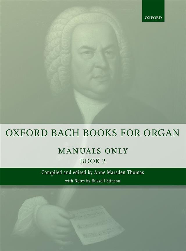 Oxford Bach Books For Organ: Manuals Only Book 2