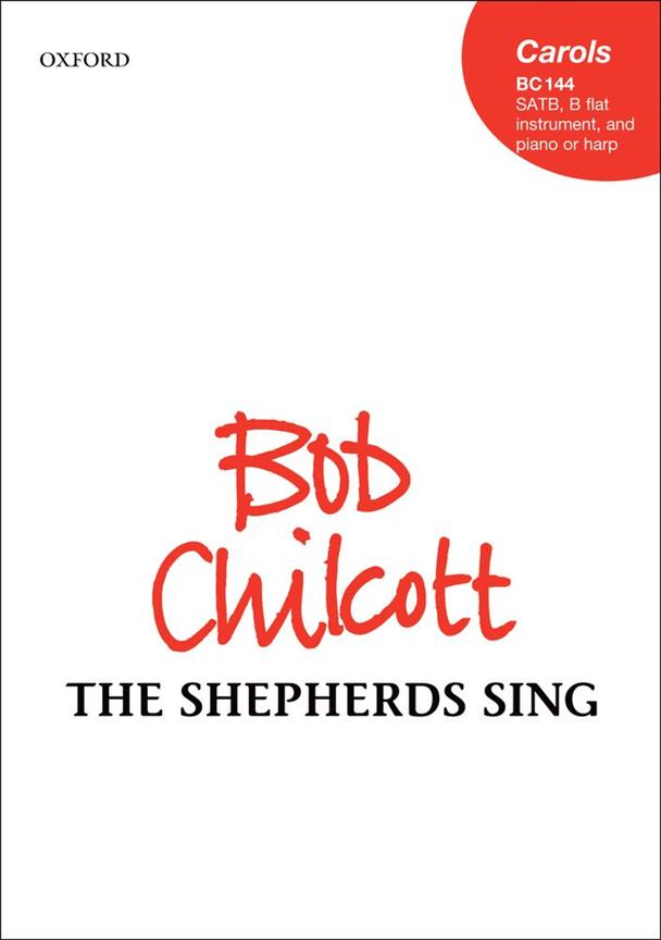 Bob Chilcott: The shepherds sing