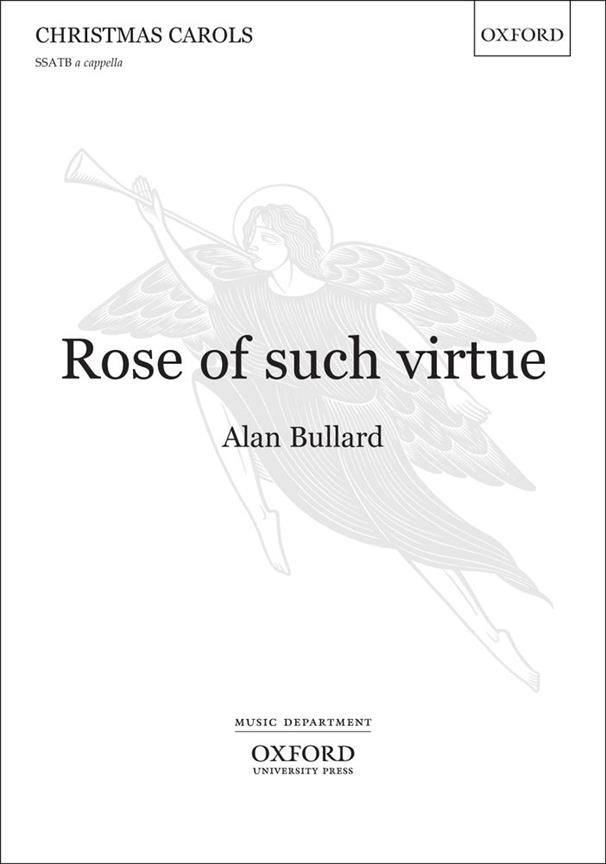 Allan Bullard: Rose of such virtue