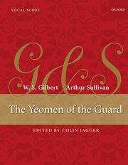 Sir Arthur Sullivan: The Yeomen of the Guard