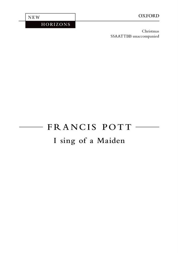 Francis Pott: I Sing Of A Maiden