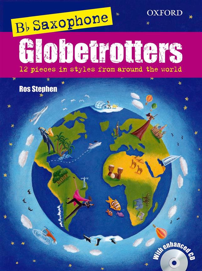 Ros Stephen: Saxophone Globetrotters, B flat edition